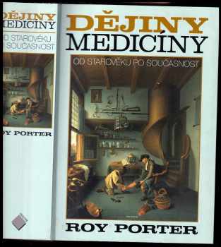 Roy Porter: Dějiny medicíny - od starověku po současnost