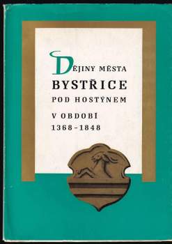Dějiny města Bystřice p. Hostýnem v období 1368-1848