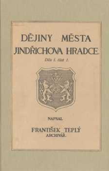 František Teplý: Dějiny města Jindřichova Hradce
