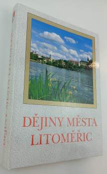 Miroslava Benešová: Dějiny města Litoměřic