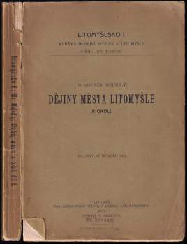 Zdeněk Nejedlý: Dějiny města Litomyšle a okolí