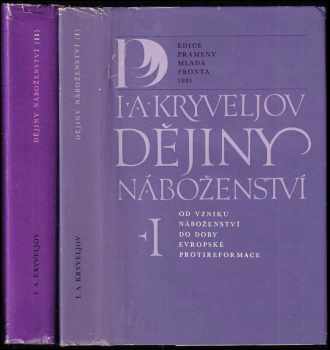 Dějiny náboženství I + II - Iosif Aronovič Kryvelev (1981, Mladá fronta) - ID: 480917