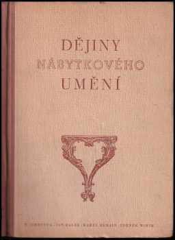 František Cimbůrek: Dějiny nábytkového umění : Díl 1-3