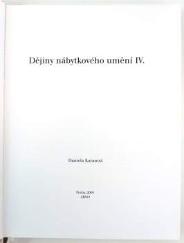 Daniela Karasová: Dějiny nábytkového umění IV. - Historismus v Evropě - Secese, Art Deco - Český kubismus - Funkcionalismus - Skandinávský a italský design - Postmodernismus