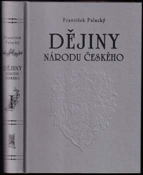 František Palacký: Dějiny národu českého