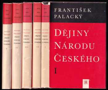 František Palacký: Dějiny národu českého I - V