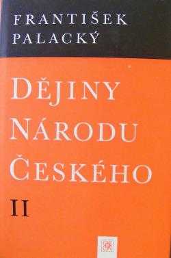 Dějiny národu českého : 2 - Kniha 6-10 - František Palacký (1968, Odeon) - ID: 789541