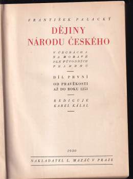 František Palacký: Dějiny národu českého - v Čechách a na Moravě dle původních pramenů - díly I - V - KOMPLET