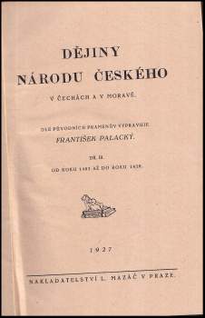 František Palacký: Dějiny národu českého v Čechách a v Moravě