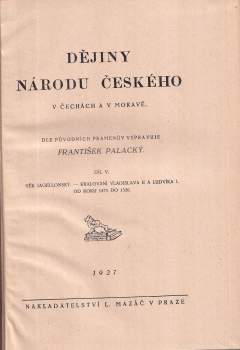 František Palacký: Dějiny národu českého v Čechách a v Moravě