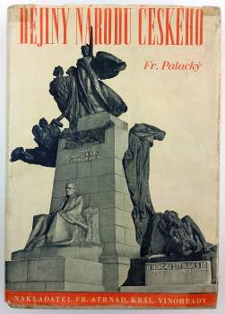 František Palacký: Dějiny národu českého v Čechách a v Moravě