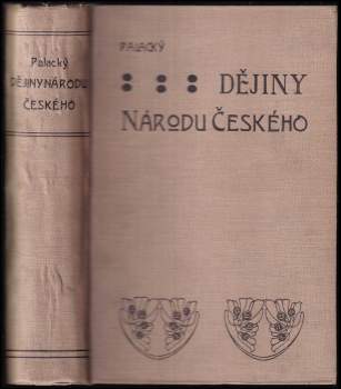 František Palacký: Dějiny národu českého v Čechách a v Moravě