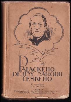 Dějiny národu českého v Čechách a v Moravě : dle původních pramenu