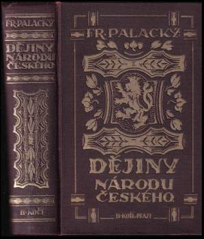 František Palacký: Dějiny národu českého v Čechách a v Moravě