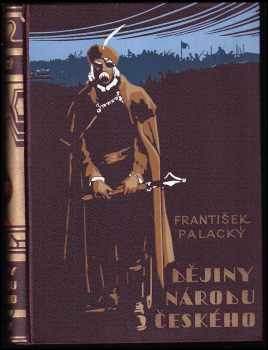 František Palacký: Dějiny národu českého v Čechách a v Moravě