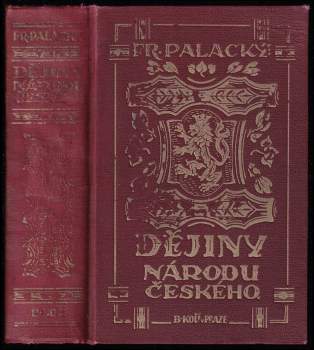 František Palacký: Dějiny národu českého v Čechách a v Moravě