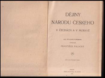 František Palacký: Dějiny národu českého v Čechách a v Moravě