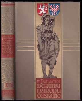 František Palacký: Dějiny národu českého v Čechách a v Moravě