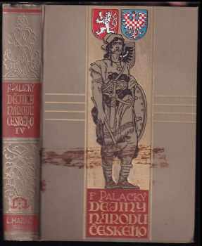 František Palacký: Dějiny národu českého v Čechách a v Moravě