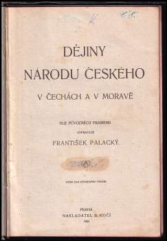 František Palacký: Dějiny národu českého v Čechách a v Moravě