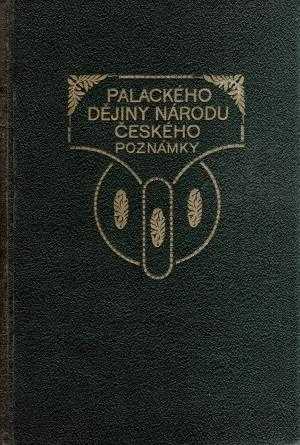 František Palacký: Dějiny národu českého v Čechách a v Moravě