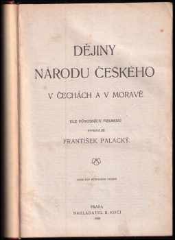 František Palacký: Dějiny národu českého v Čechách a v Moravě
