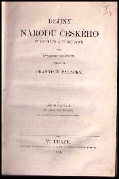 František Palacký: Dějiny národu českého w Čechách a w Morawě