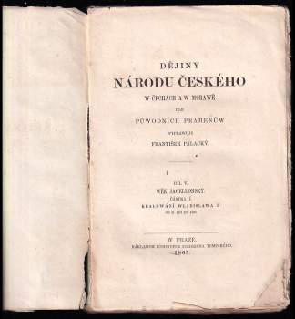 František Palacký: Dějiny národu českého w Čechách a w Morawě