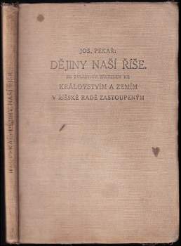 Josef Pekař: Dějiny naší říše