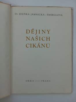 Zdeňka Jamnická: Dějiny našich cikánů