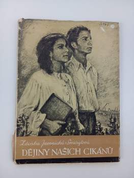 Zdeňka Jamnická: Dějiny našich cikánů