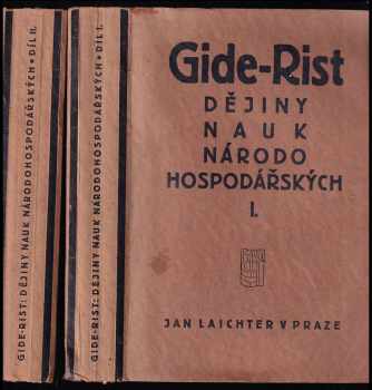 Charles Gide: Dějiny nauk národohospodářských od doby fysiokratů až po naše dny