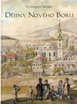 Vladislav V Jindra: Dějiny Nového Boru