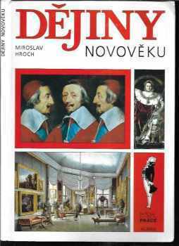 Dějiny novověku : učebnice pro střední školy - Miroslav Hroch (1999, Práce) - ID: 555822