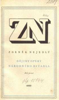 Zdeněk Nejedlý: Dějiny opery Národního divadla