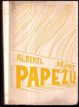 P Alberti: Dějiny Papežů - Papežové Díl druhý, část 3.  Od svatého Řehoře VII. až po Celestina III: