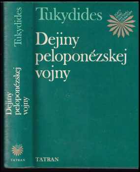 📗 Dejiny peloponézskej vojny - Thúkydidés (1985, Tatran)