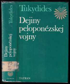 📗 Dejiny peloponézskej vojny - Thúkydidés (1985, Tatran)