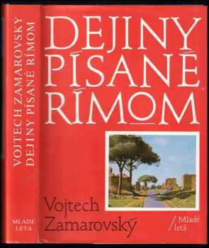 Dejiny písané Rímom - Vojtěch Zamarovský (1988, Mladé letá) - ID: 802093