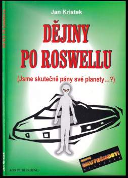 Jan Kristek: Dějiny po Roswellu