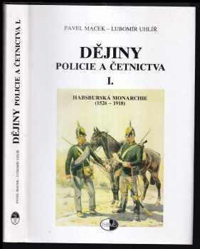 Dějiny policie a četnictva : Habsburská monarchie (1526-1918)