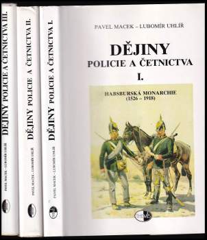 Dějiny policie a četnictva - KOMPLET: Díl 1-3