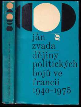 Dějiny politických bojů ve Francii 1940-1975