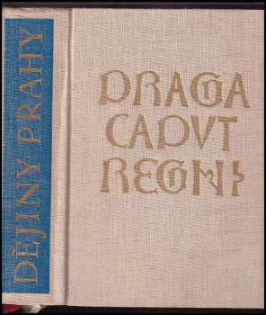 Dějiny Prahy - Josef Janáček, Josef Macek, Václav Hlavsa, Josef Kočí, Zdeněk Šolle, František Holec, Jiří Čarek, Ivan Borkovský, Marie Pavlíková, Miloslav Mikota (1964, Nakladatelství politické literatury) - ID: 353345