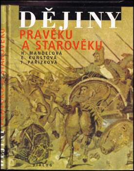 Helena Mandelová: Dějiny pravěku a starověku