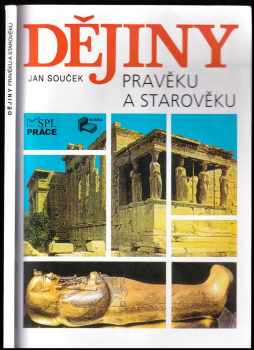 Jan Souček: Dějiny pravěku a starověku
