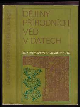 Dějiny přírodních věd v datech : chronologický přehled - Jaroslav Folta, Luboš Nový (1979, Mladá fronta) - ID: 76711