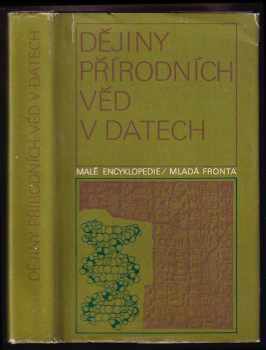 Dějiny přírodních věd v datech : chronologický přehled - Jaroslav Folta, Luboš Nový (1979, Mladá fronta) - ID: 209450