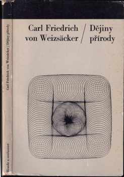 Carl Friedrich von Weizsäcker: Dějiny přírody