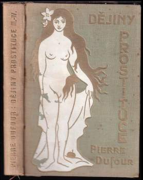 Pierre Dufour: Dějiny prostituce